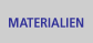 Materialien